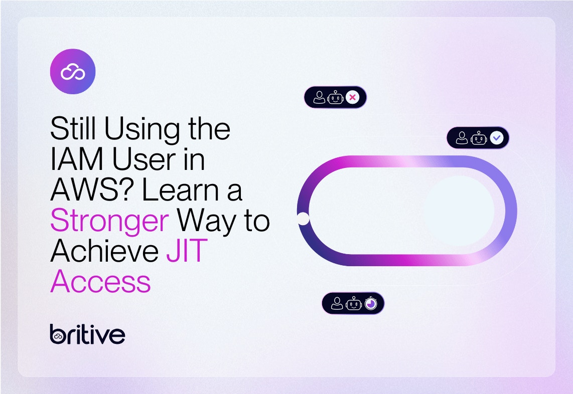 Still Using the IAM User in AWS? Learn a Stronger Way to Achieve JIT Access