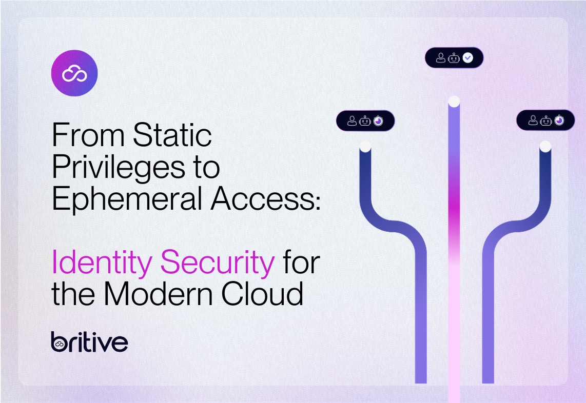 From Static Privileges to Ephemeral Access: Identity Security for the Modern Cloud