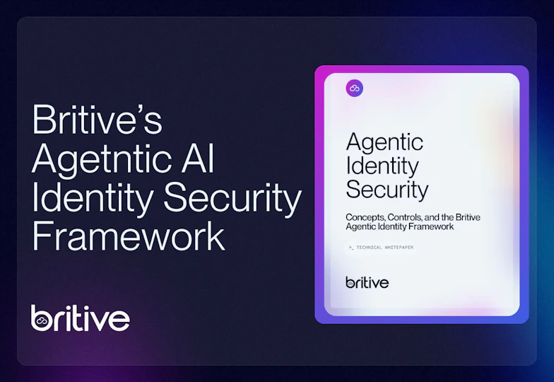Britive’s Agetntic AI Identity Security Framework whitepaper