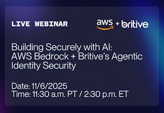 Building Securely with AI: AWS Bedrock + Britive's Agentic Identity Security | November 11, 11:30am