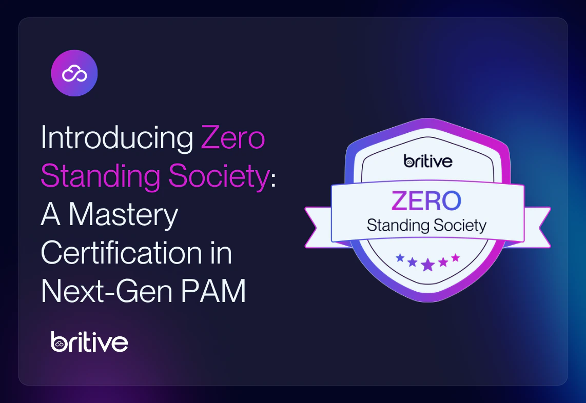 Introducing Zero Standing Society: A Mastery Certification in Next-Gen PAM