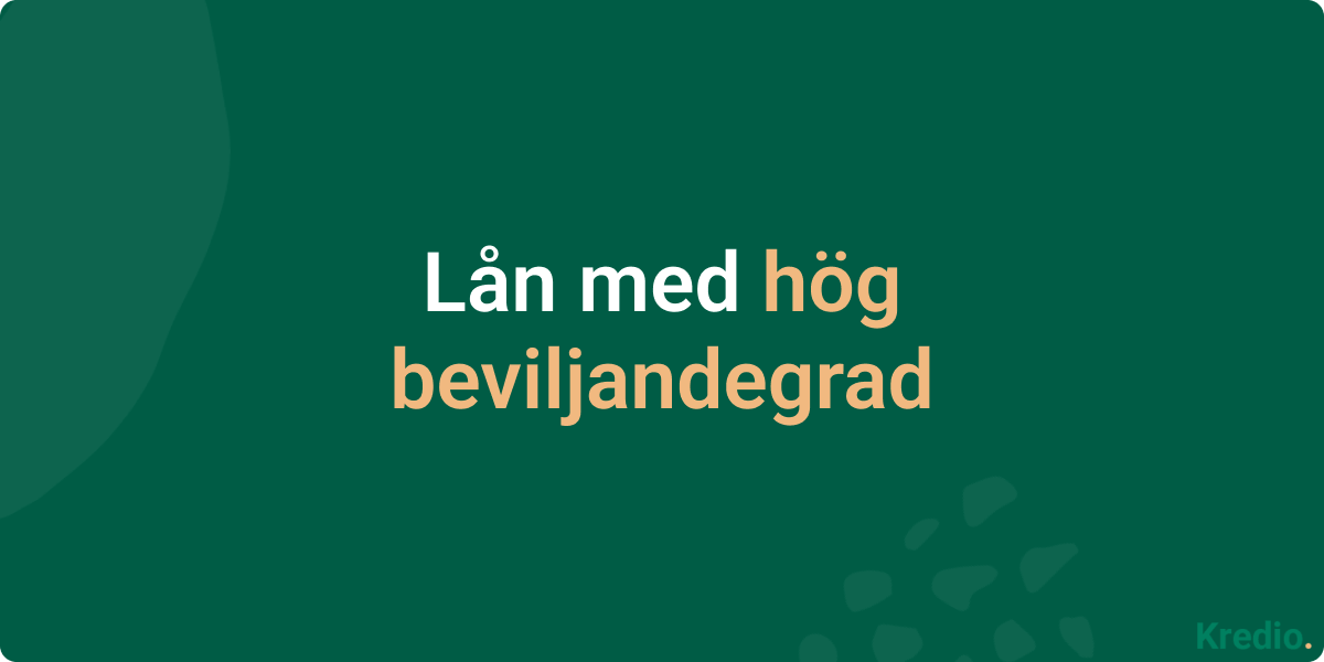 Lån med hög beviljandegrad