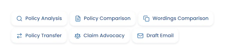 AI Assistant routines: policy analysis, policy comparison, wordings comparison, policy transfer, claim advocacy and draft email