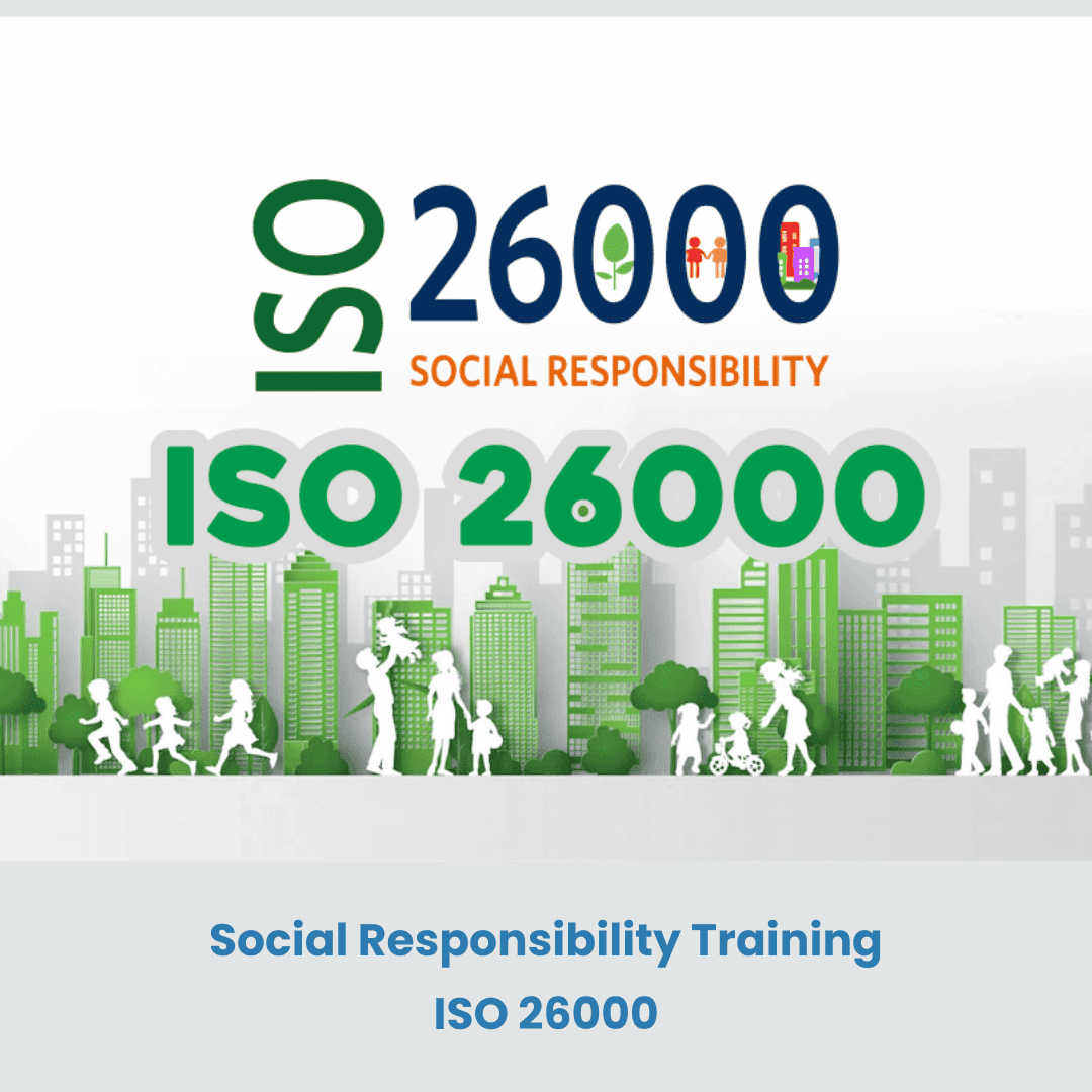 ISO 26000 Training – Embracing Social Responsibility