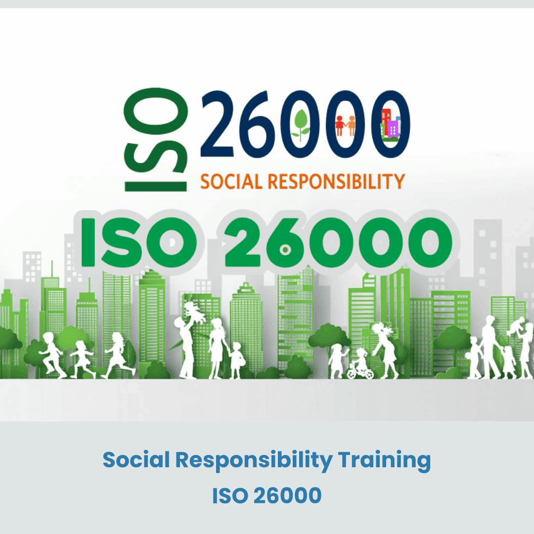 ISO 26000 Training – Embracing Social Responsibility