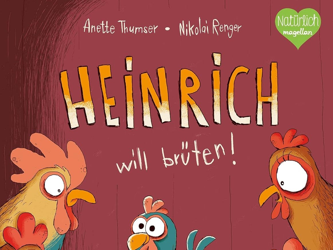 Anette Thumser: Heinrich will brüten!