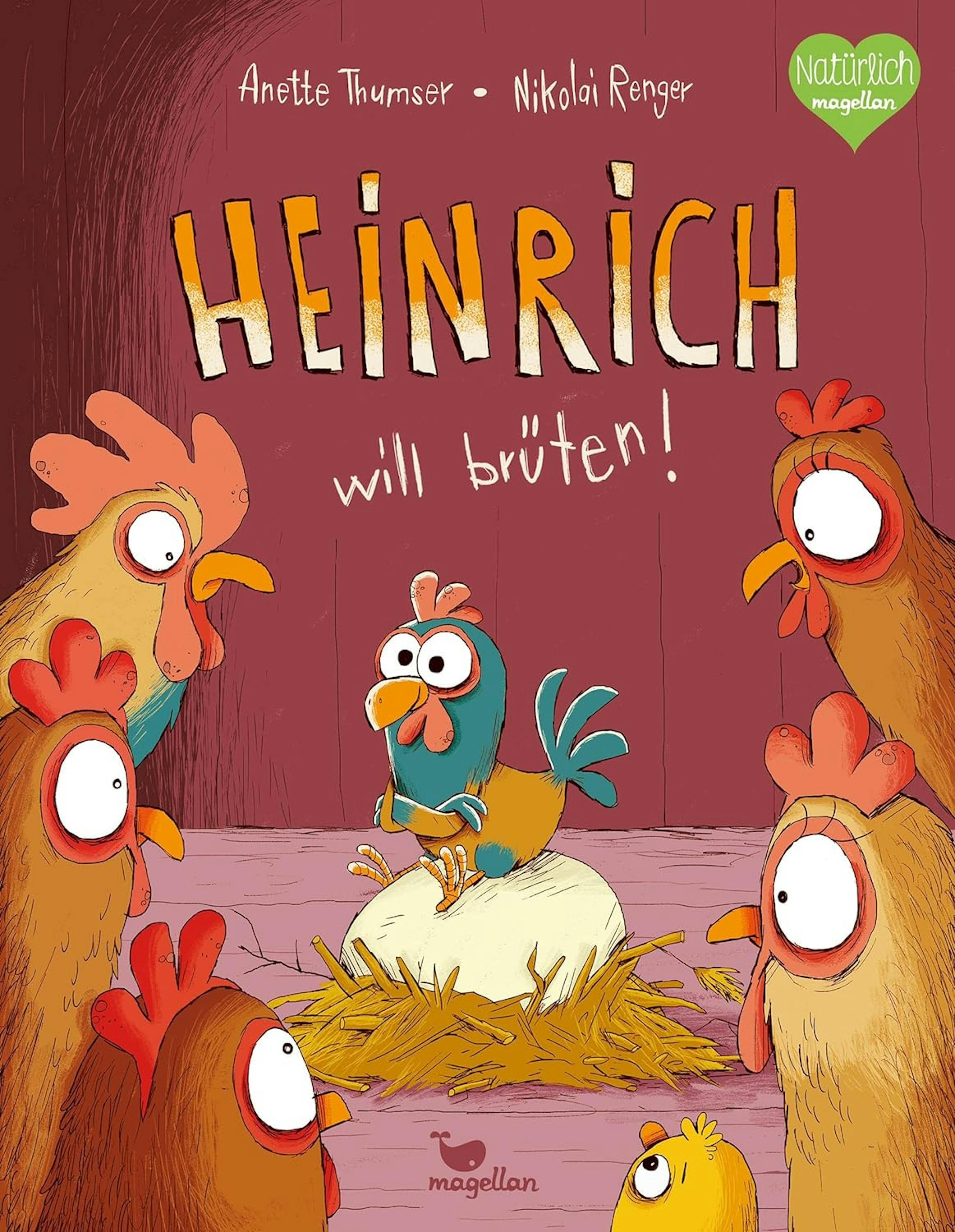 Anette Thumser: Heinrich will brüten!