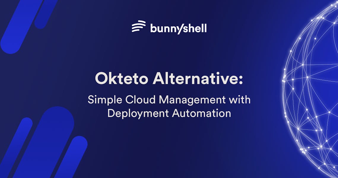 Okteto Alternative: Simple Cloud Management with Deployment Automation image
