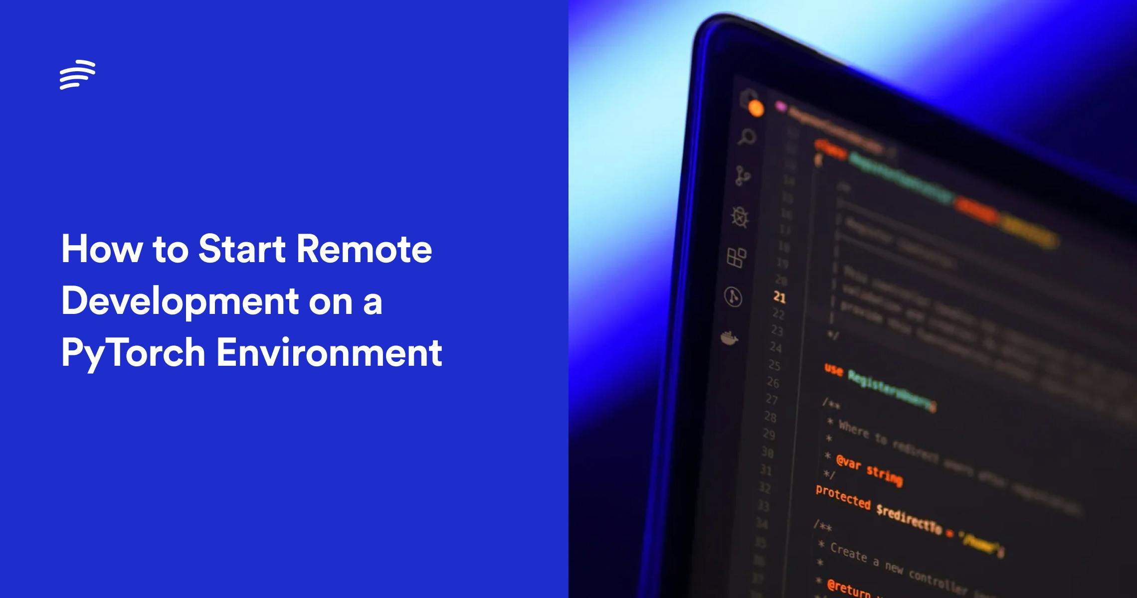 How to Start Remote Development on a PyTorch Environment