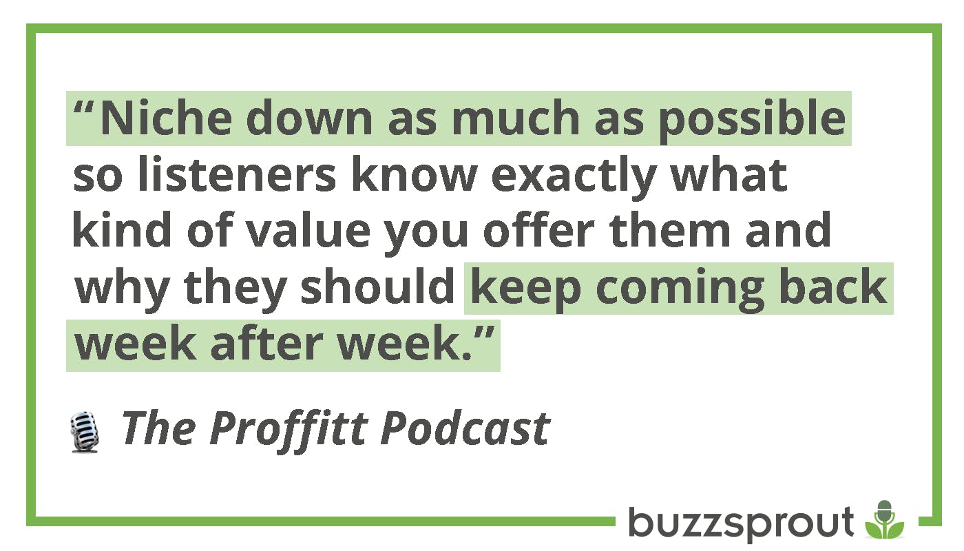 Quote about creating niche content with value for listeners