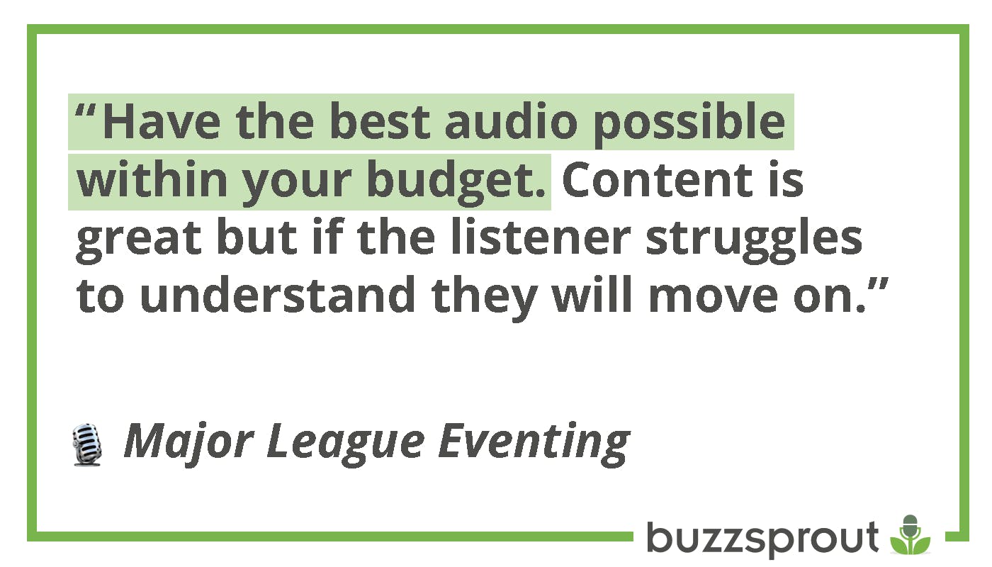 Quote about having the best audio possible within your budget