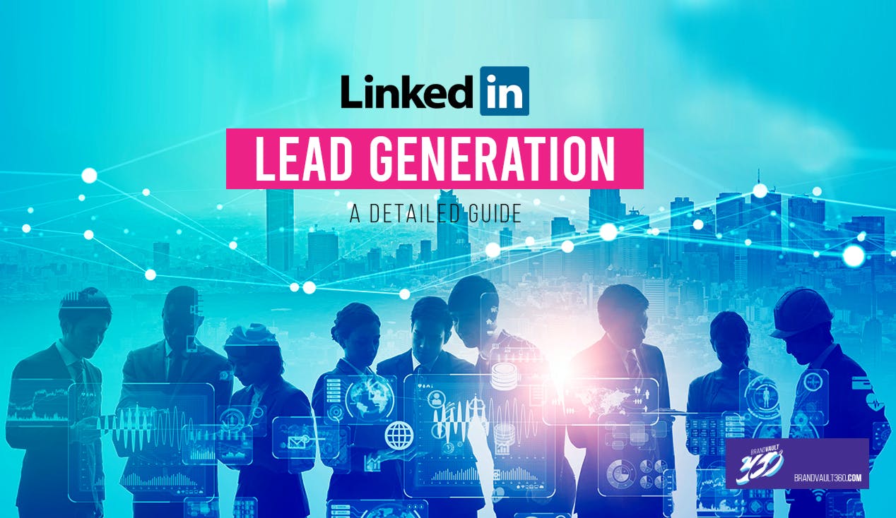 Blog Linkedin Lead Generation A Detailed Guide