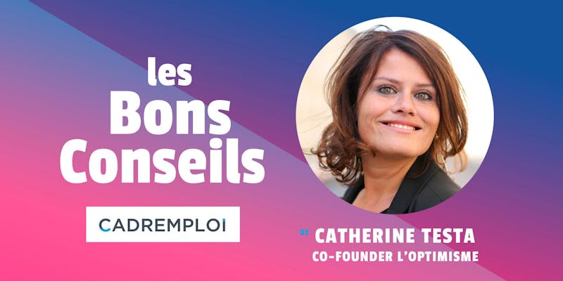 Catherine Testa, co-fondatrice de l’Optimisme : "Vivons, pivotons, accueillons, apprenons!"
