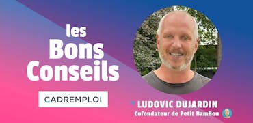 Ludovic Dujardin, co-fondateur de Petit BamBou "Prenez le temps du discernement entre ce qui est essentiel et accessoire..."