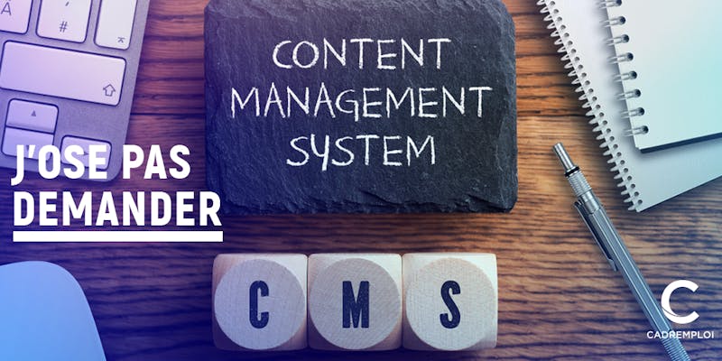 Qu’est-ce qu’un CMS ?