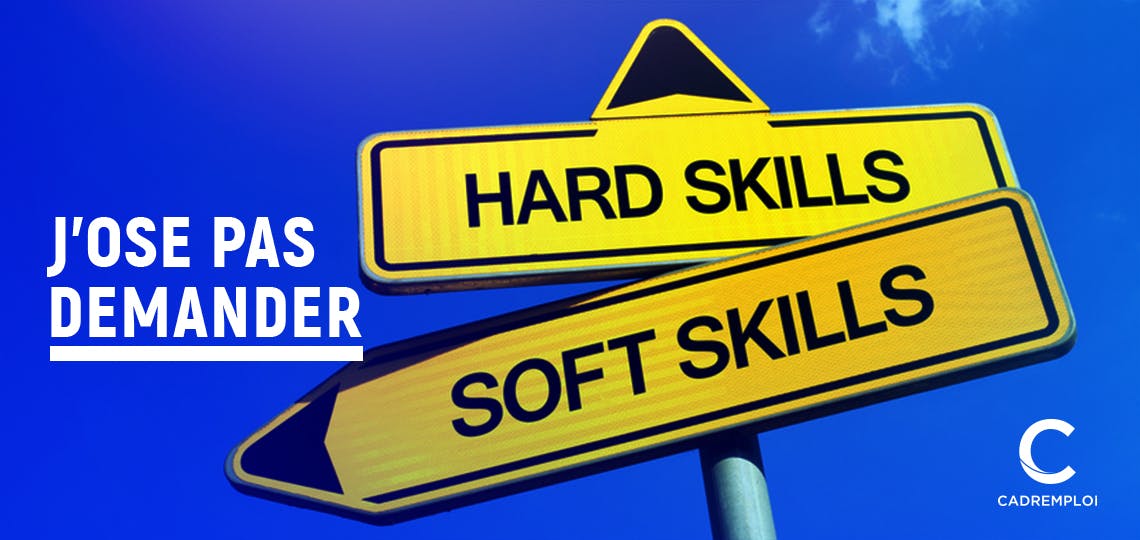 Que sont les hard skills, soft skills et mad skills ? - Cadremploi