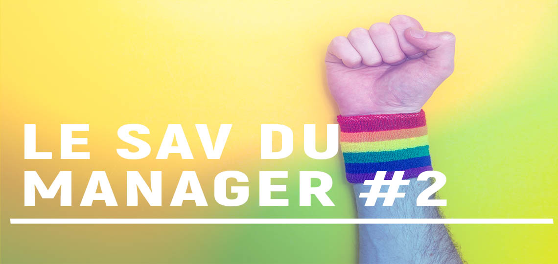 SAV du manager #2 : "Je veux soutenir un collaborateur qui 