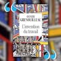 Pourquoi lire « L’invention du travail » de Olivier Grenouilleau