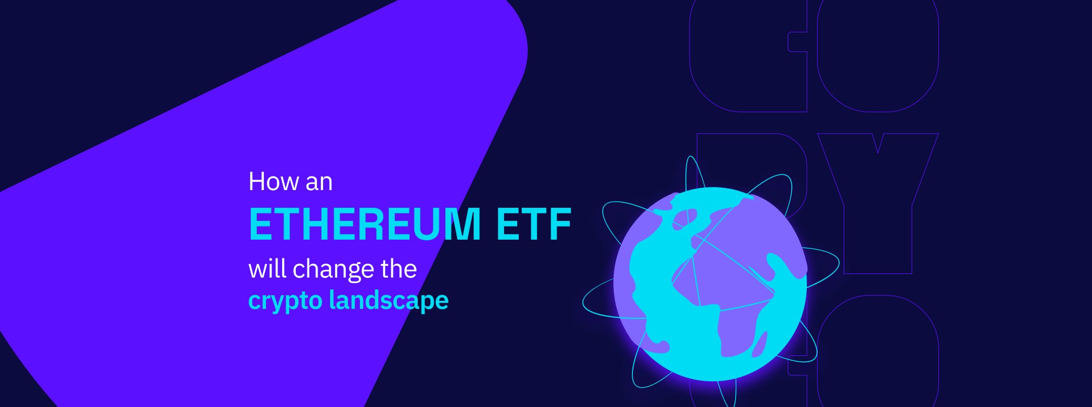 How Ethereum ETFs Will Change the Crypto Landscape in the Next Decade