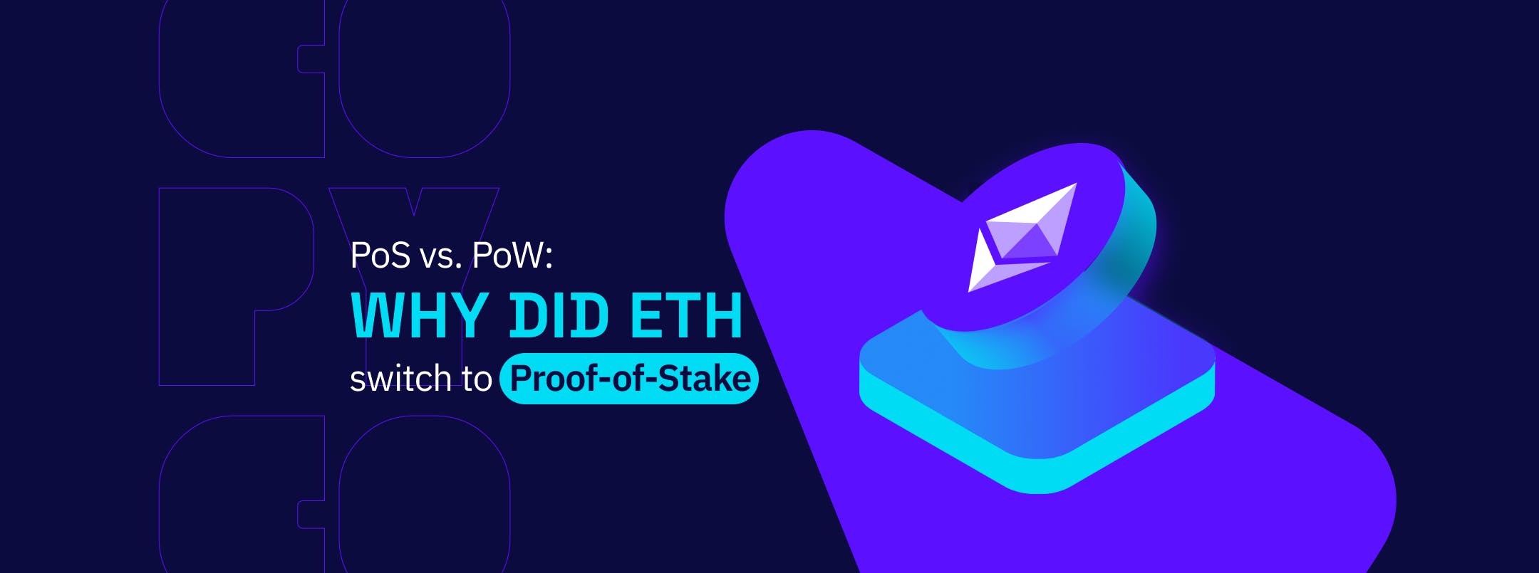 Proof-of-Work vs. Proof-of-Stake: Why did Ethereum Switch to Proof-of-Stake?
