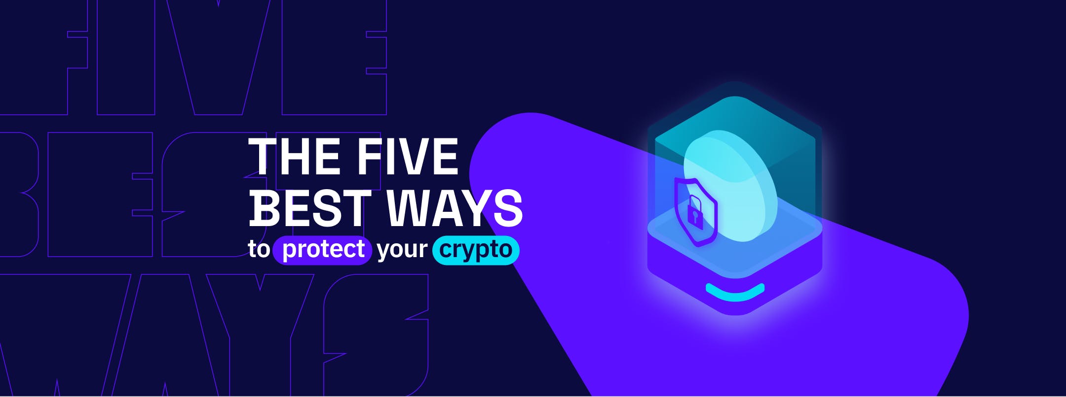 Here’s a New Year Resolution For You: 5 Best Ways to Protect Your Crypto