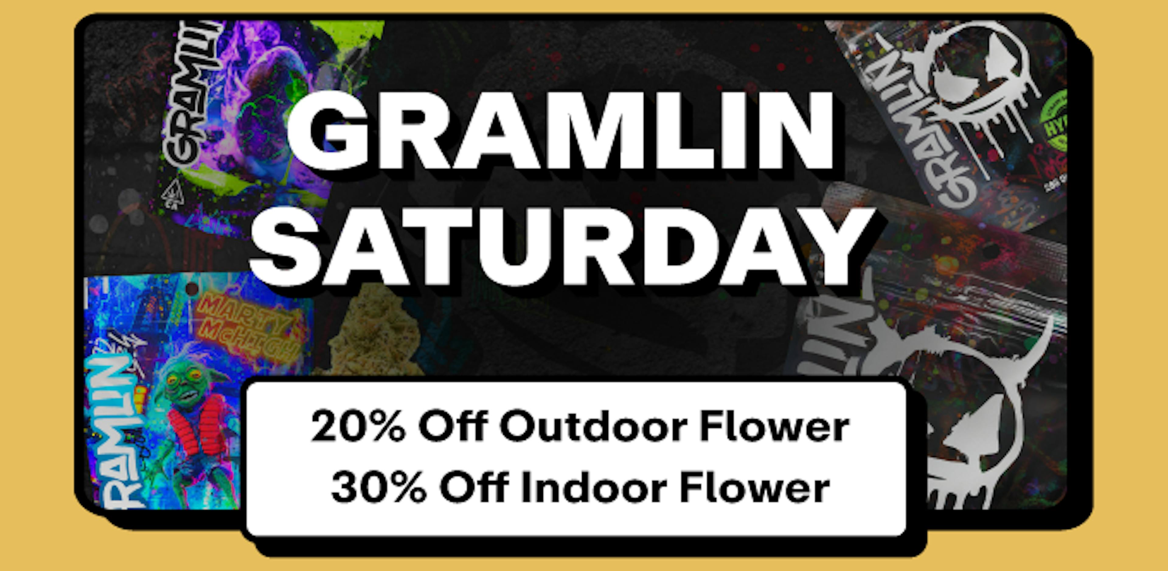 Gramlin - 20% off Outdoor Flower & 30% off Indoor Flower 