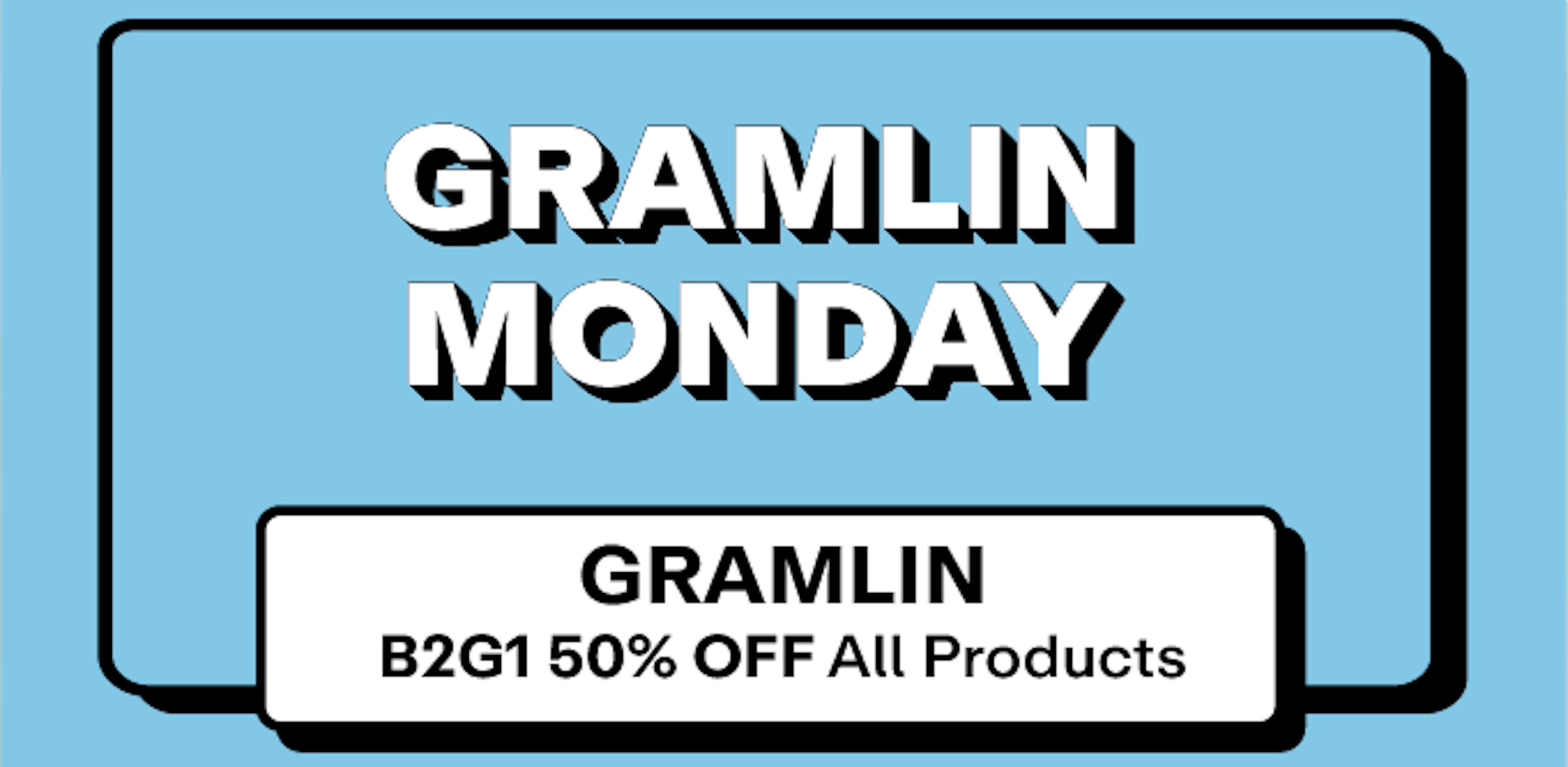 Gramlin - Buy 2 Get 1 50% off all Products