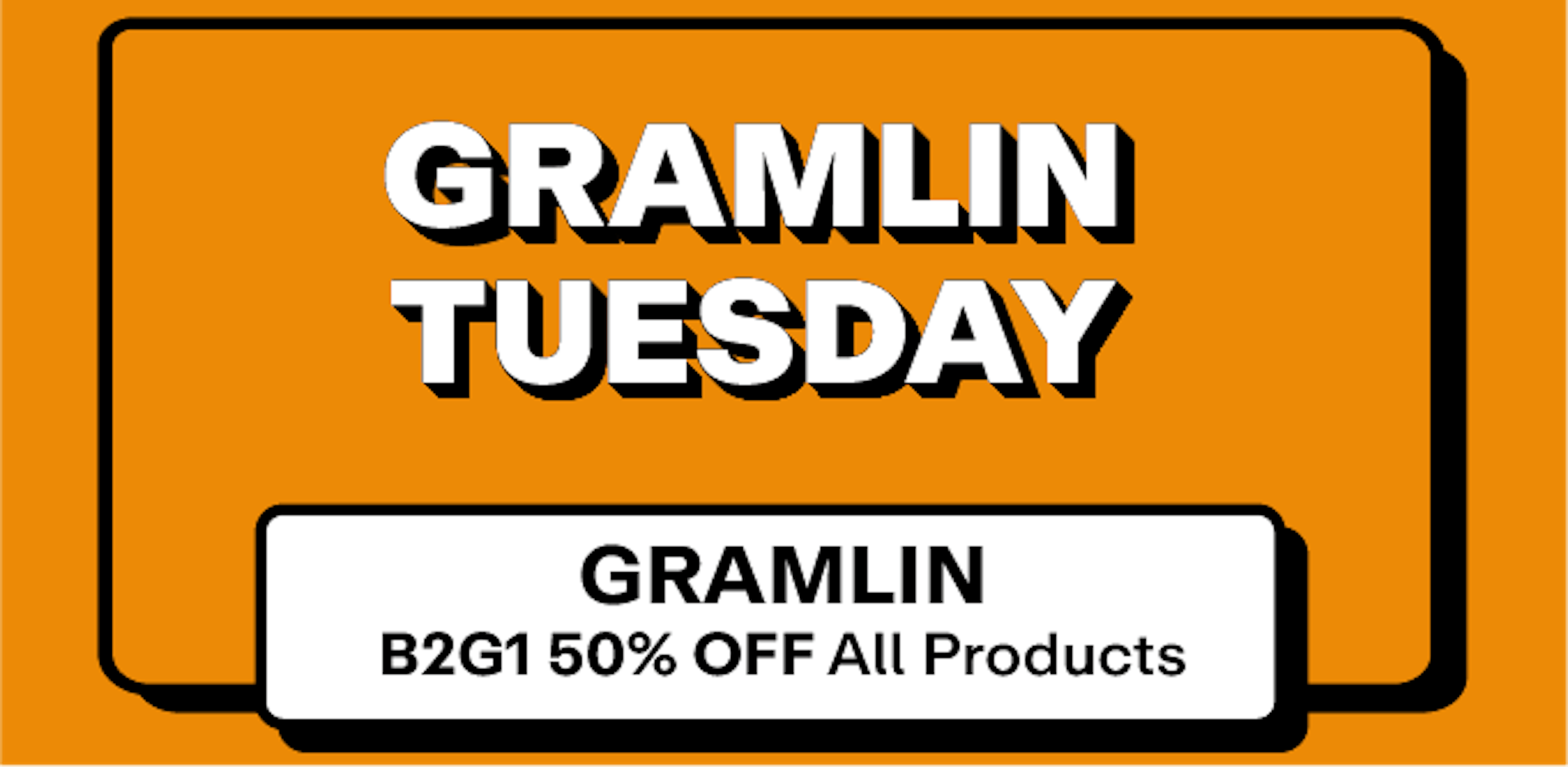 Gramlin - Buy 2 Get 1 50% off all Products