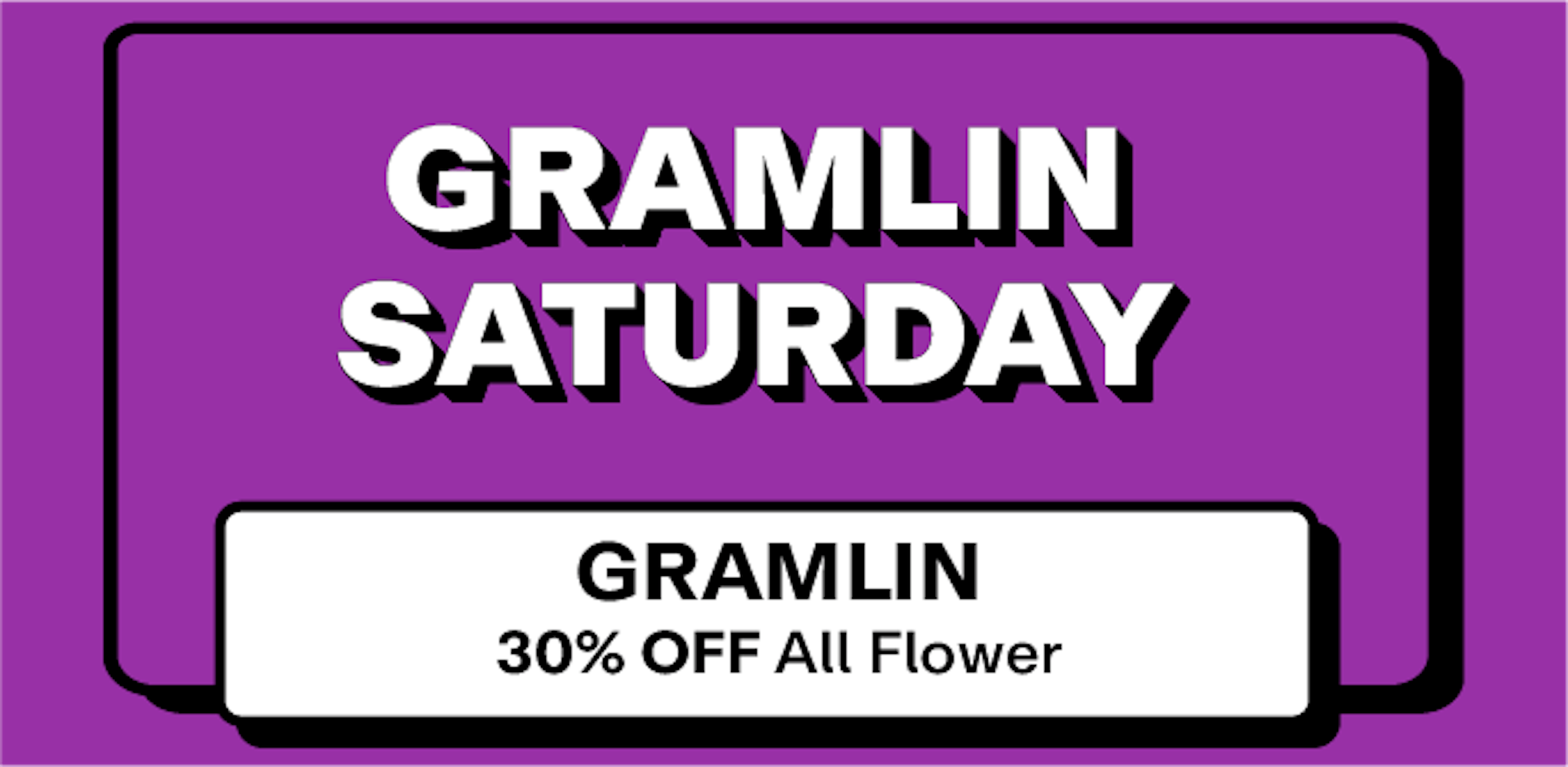 Gramlin - 30% off Flower 