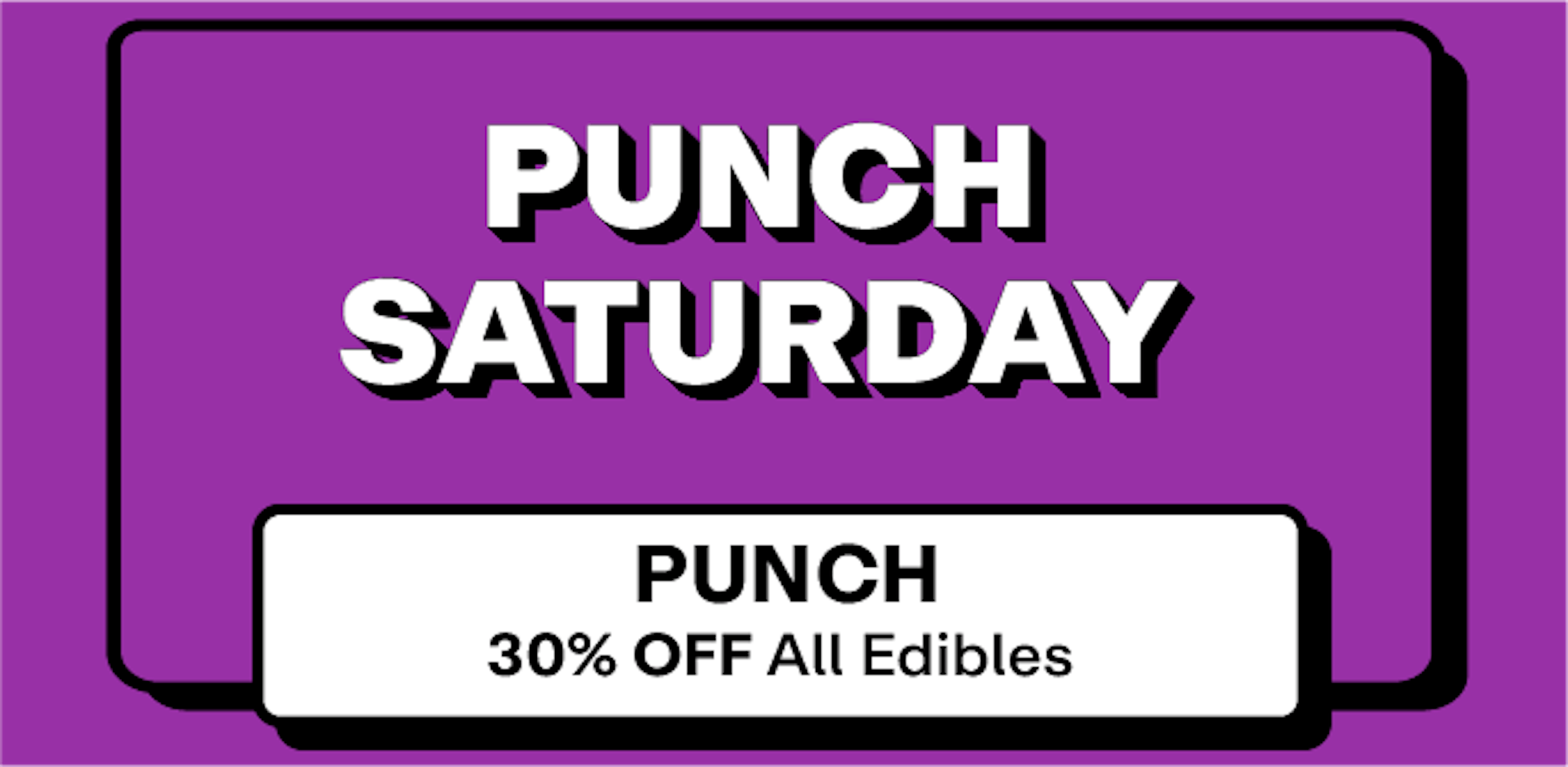 Punch - 30% off Edibles