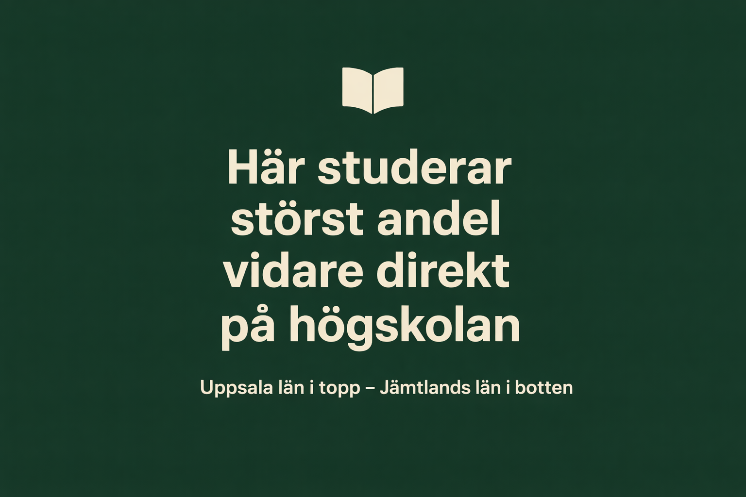 Här studerar störst andel vidare direkt på högskolan