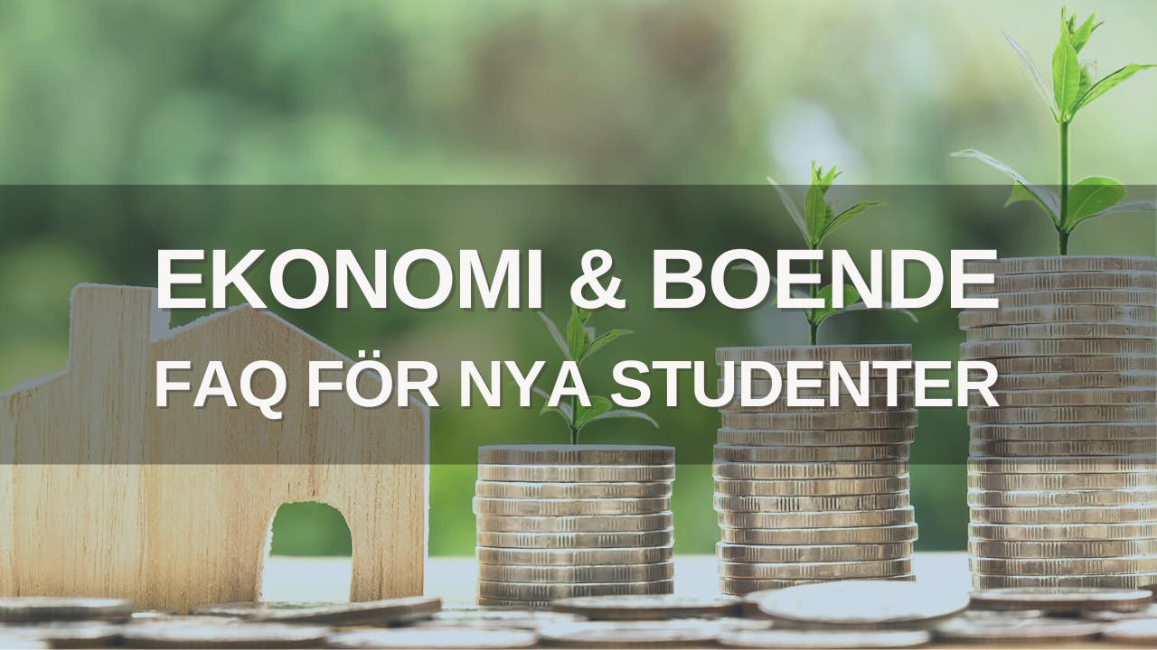 Ekonomi och boende – FAQ för nya studenter