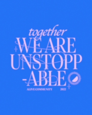  Pink text on blue background reads 'together we are unstopp-able' on a poster.