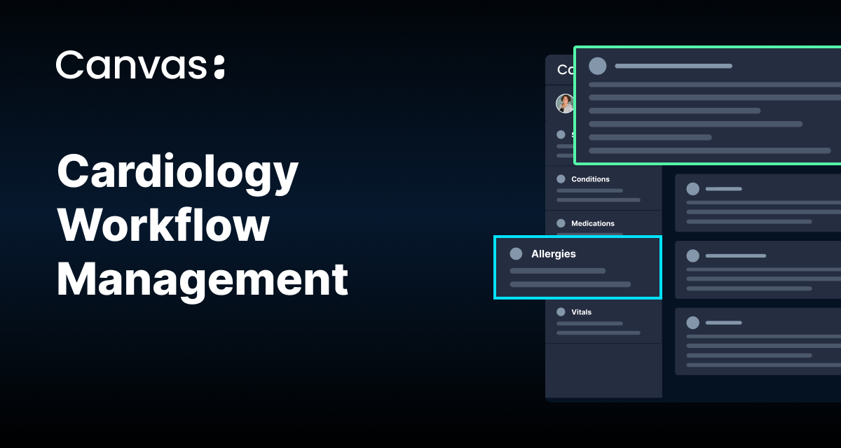 Cardiology Workflow Management with EHR Software | Canvas Medical
