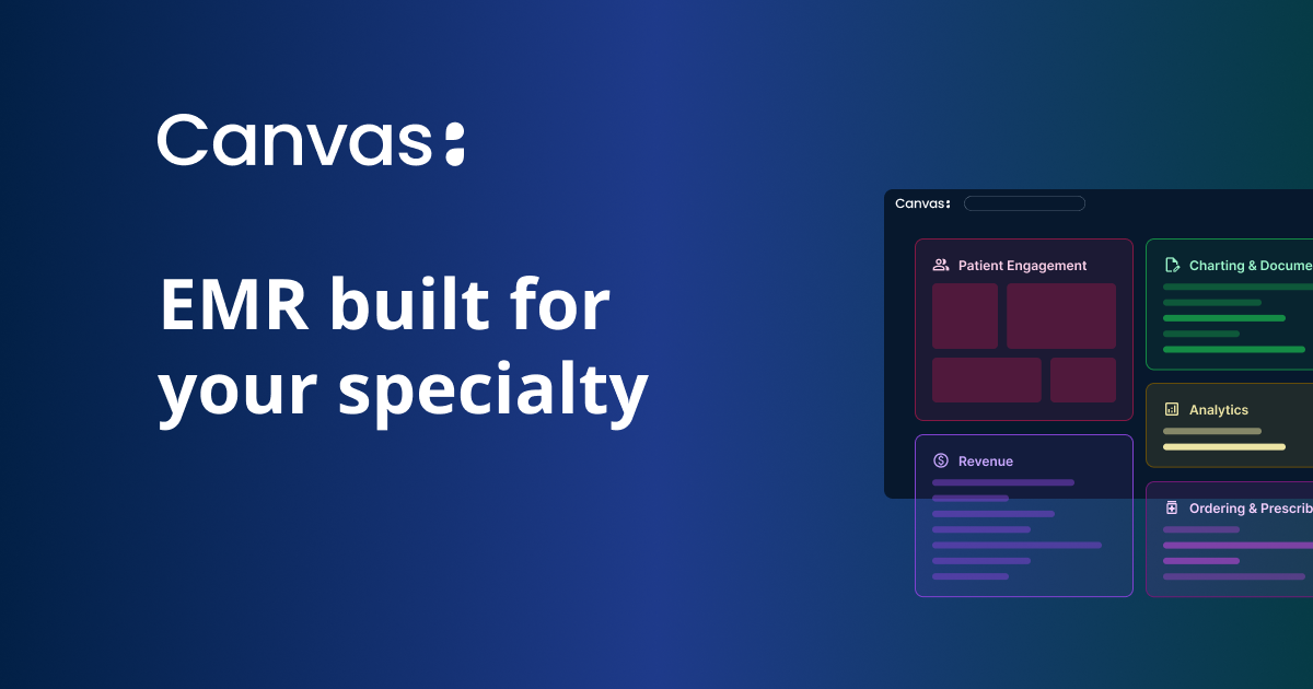 EMR Soultions, Features & Capabilities | Canvas Medical