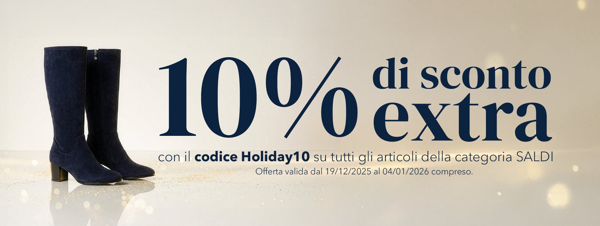 Risparmia il 10% extra sulla categoria SALDI con il codice HOLIDAY10