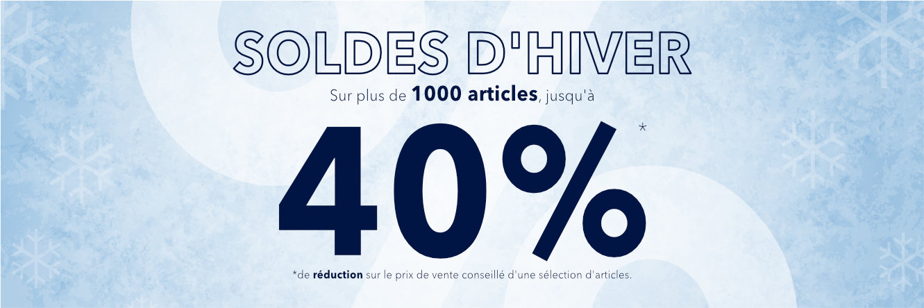 Sur plus de 1000 artices jusqu'à 40% de réduction 