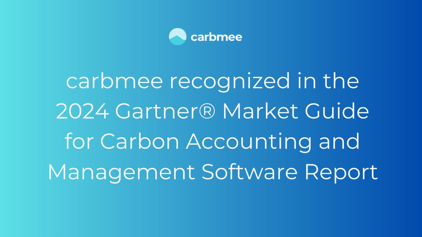 carbmee recognized in the  2024 Gartner® Market Guide for Carbon Accounting and Management Software Report