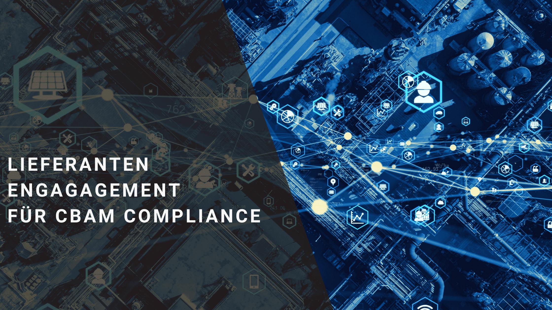 Lieferanten Engagagement für CBAM Compliance