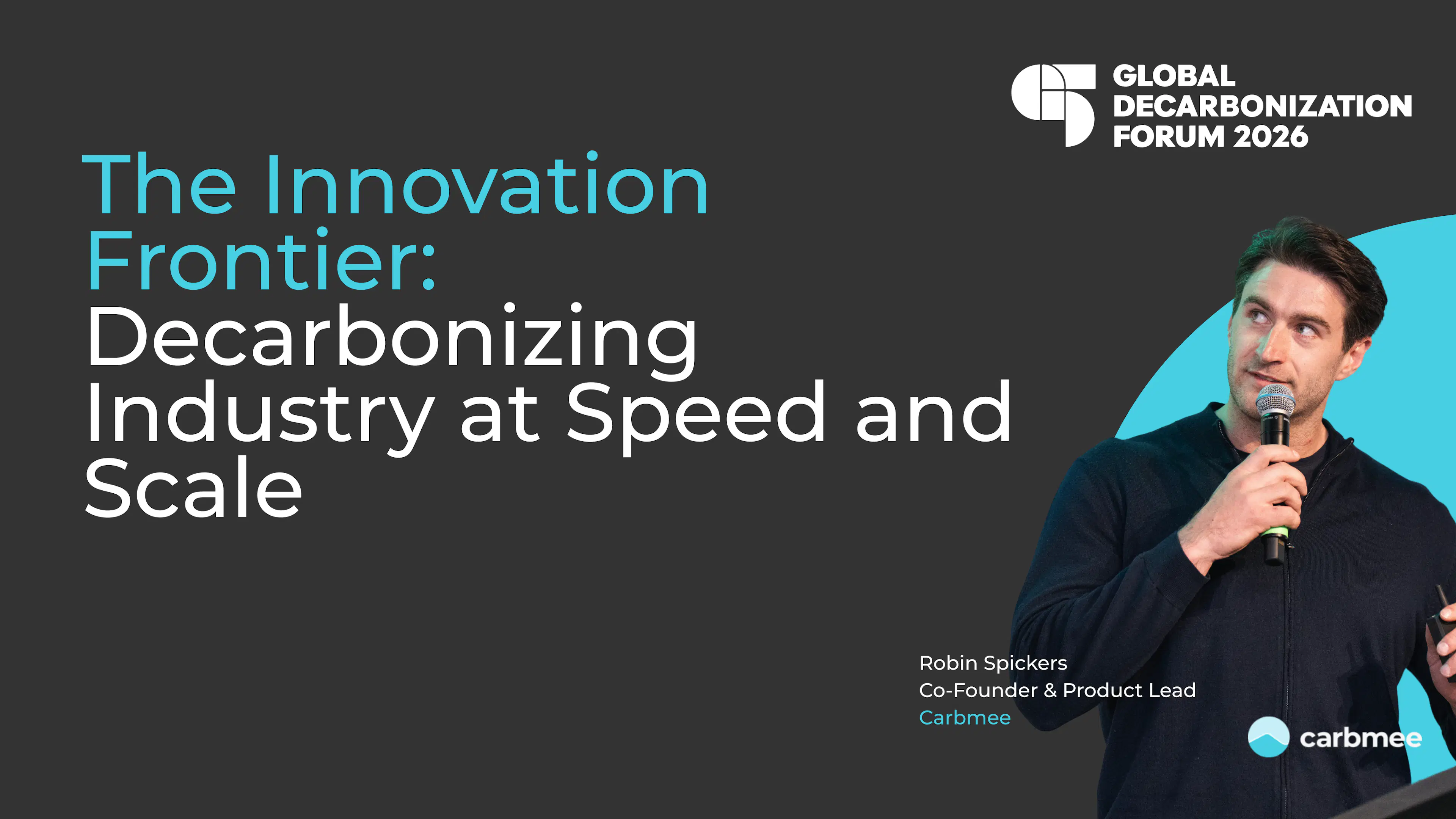 global decarbonization forum robin spickers innovation frontier