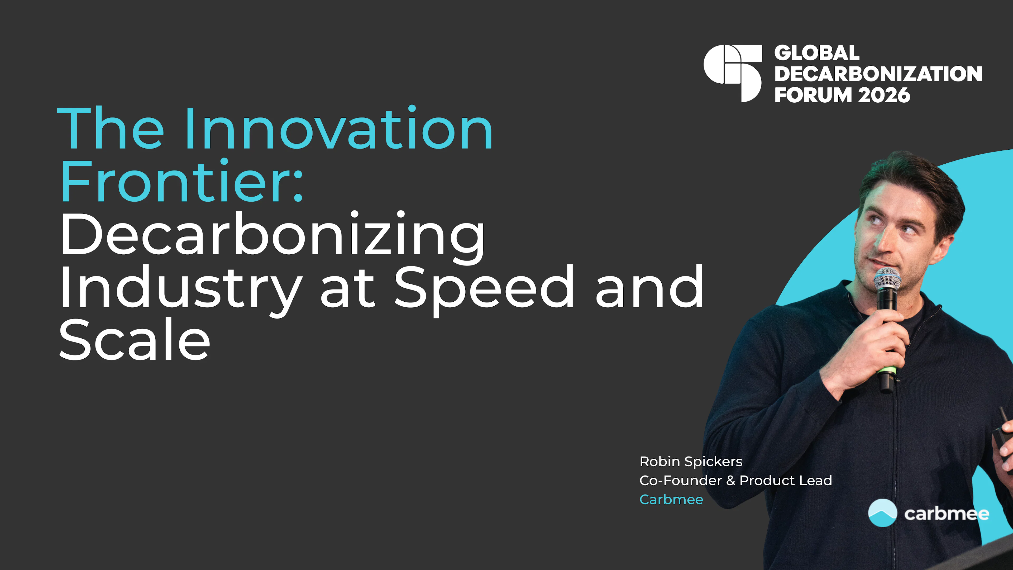 global decarbonization forum robin spickers innovation frontier