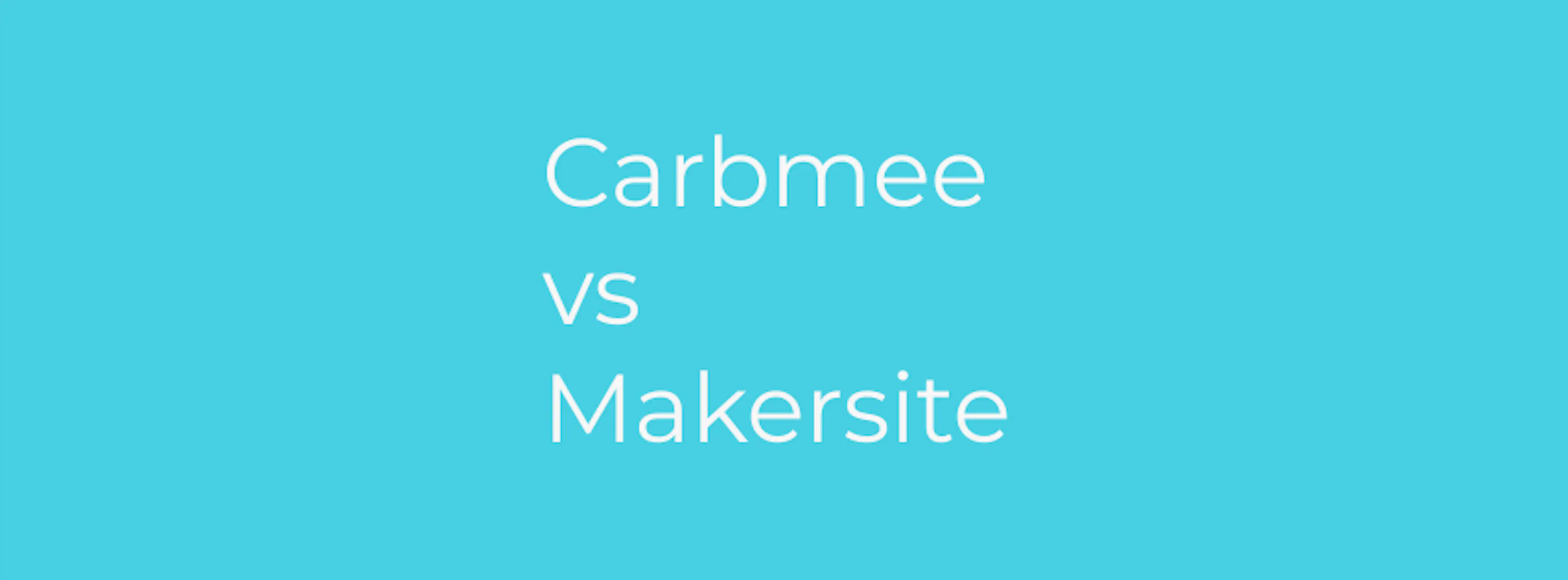 carbmee vs makersite