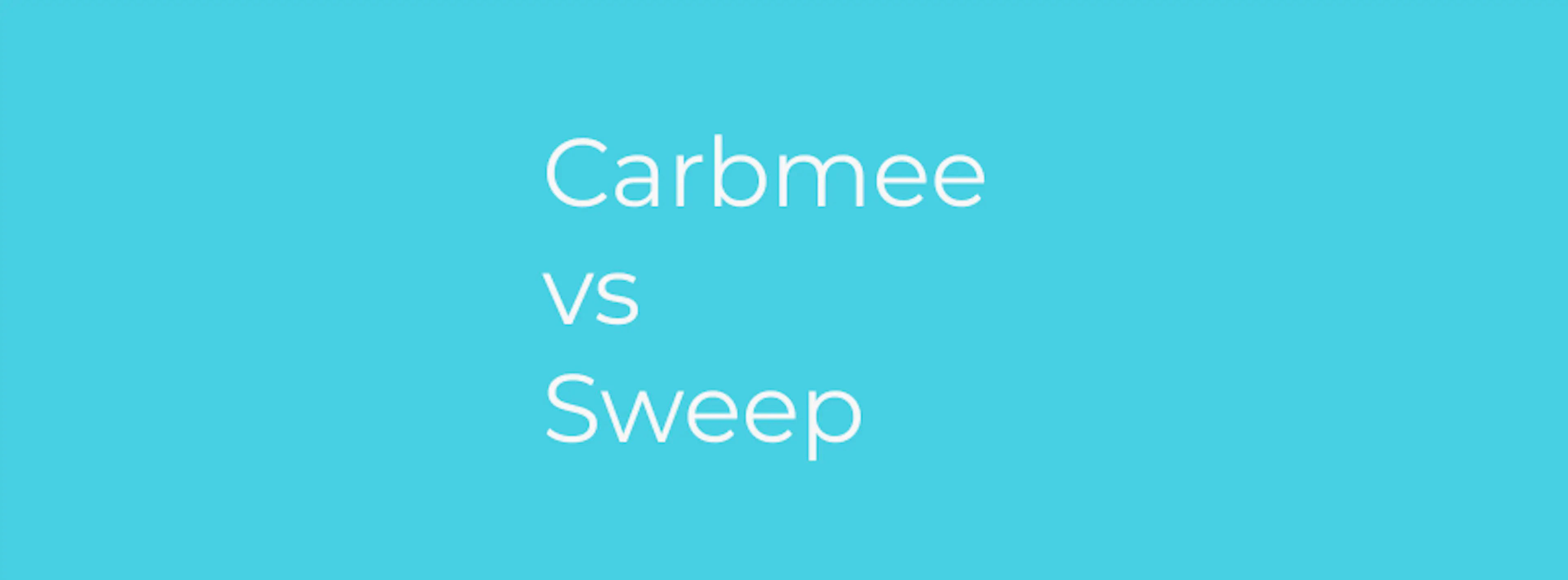 carbmee vs sweep
