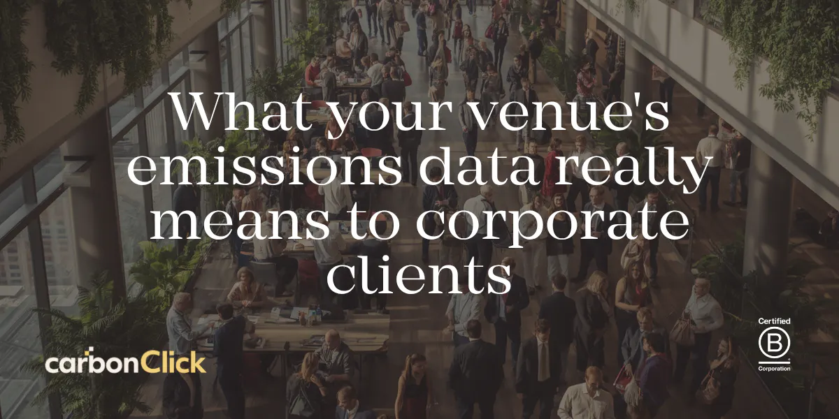 Venue event emissions data and what it means for your corporate clients