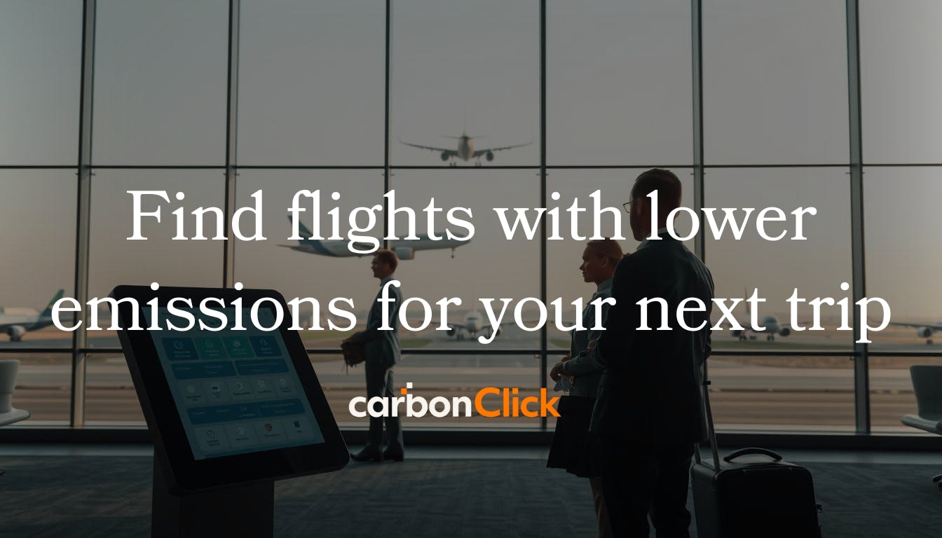 Find flights with lower emissions for your next trip