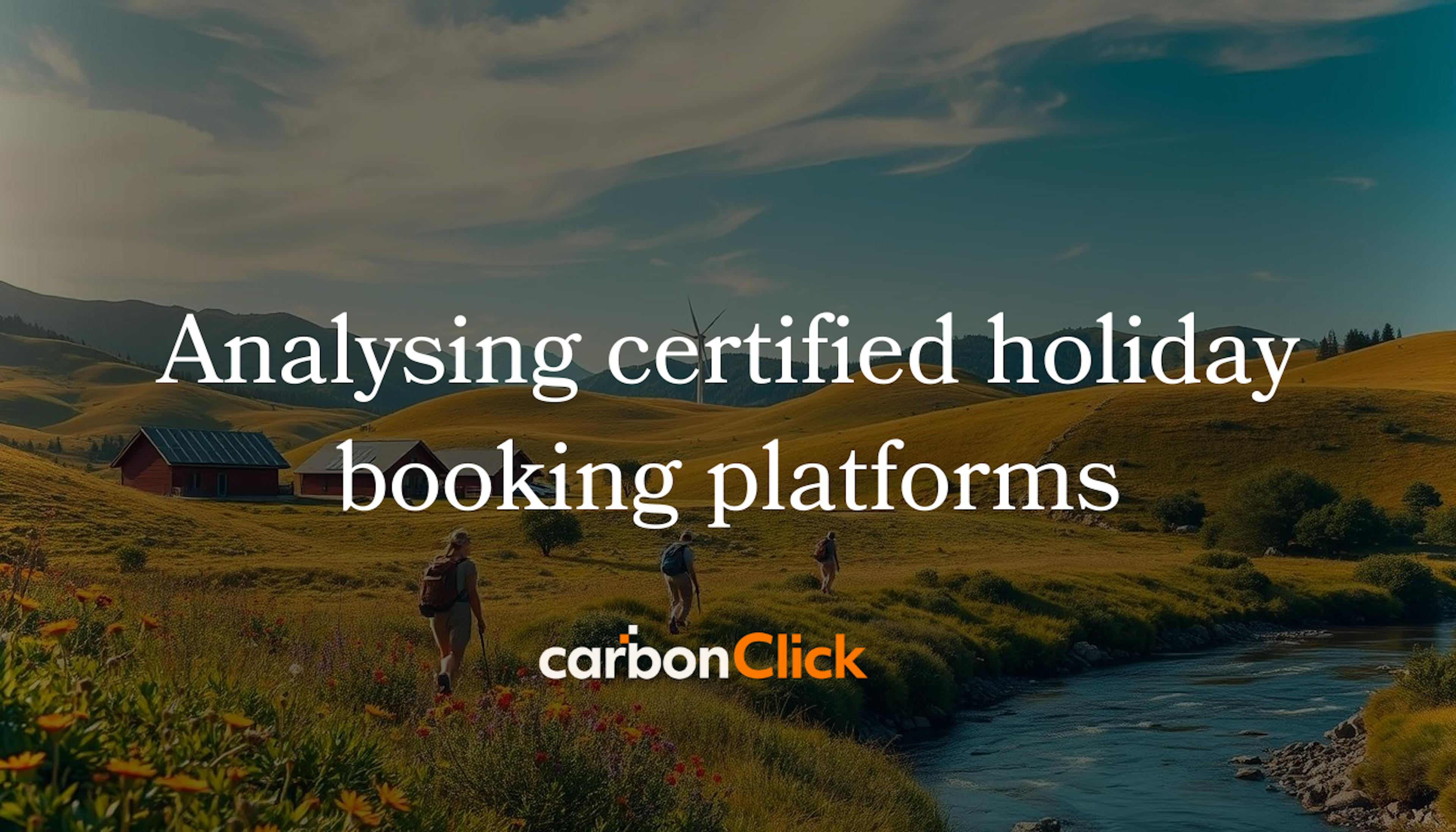 Analysing certified holiday booking platforms