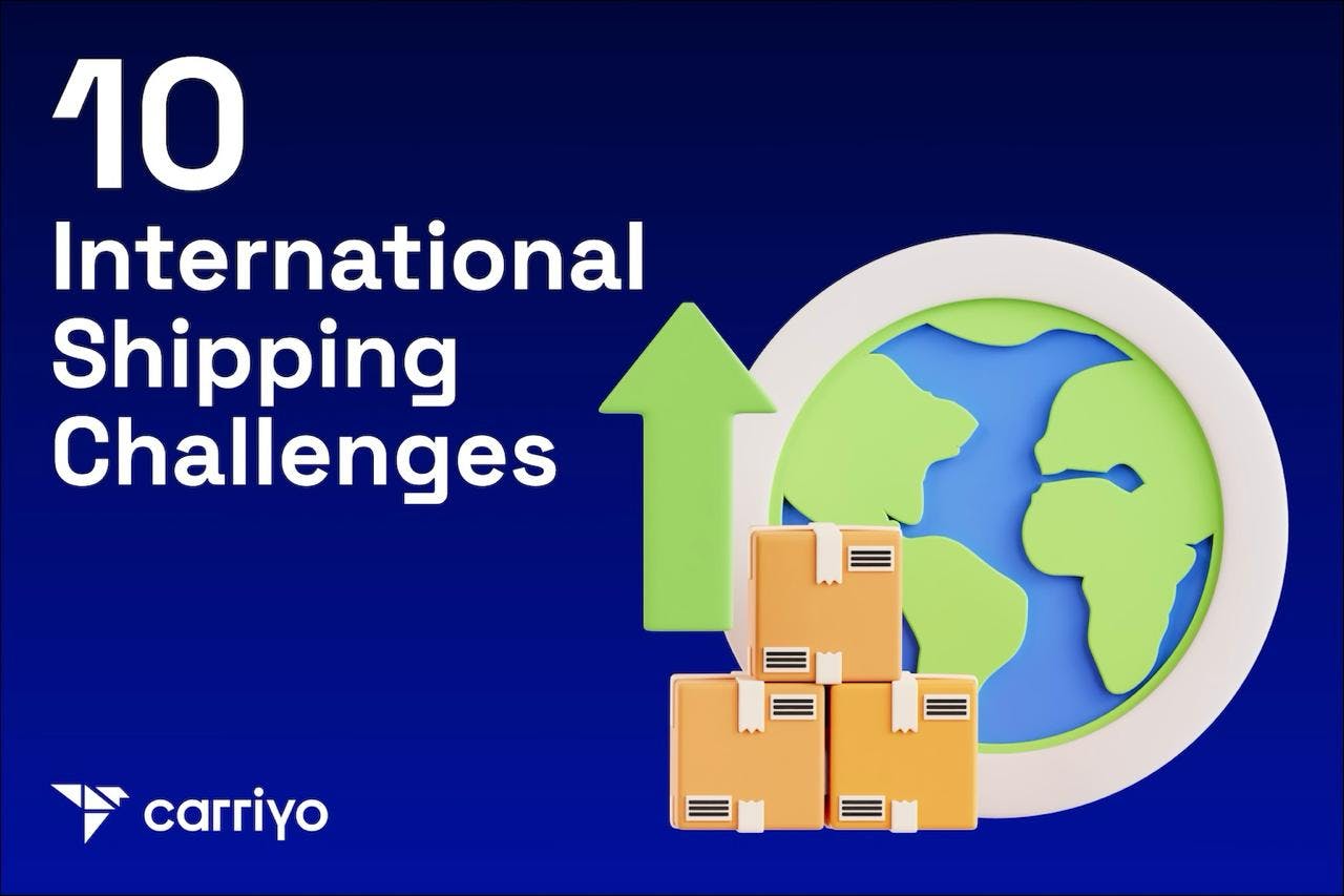 10 International Shipping Challenges and How to Overcome Them