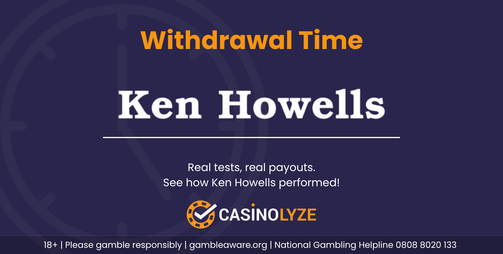 Ken Howells withdrawal time