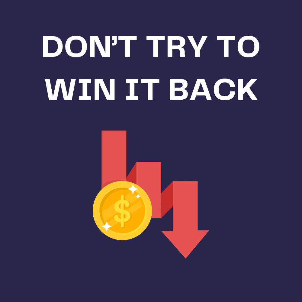 don't chase losses