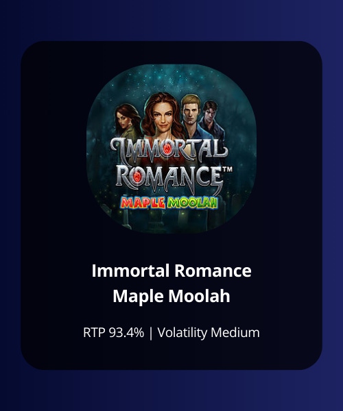 immortal romance maple moolah